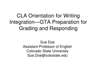 CLA Orientation for Writing Integration—GTA Preparation for Grading and Responding