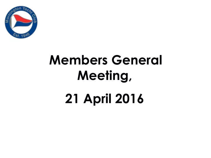 members general meeting 21 april 2016