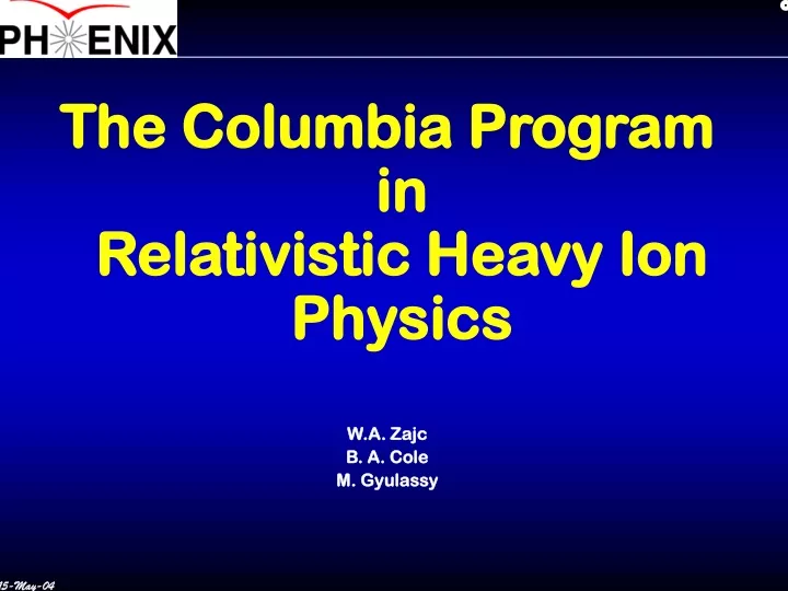 the columbia program in relativistic heavy