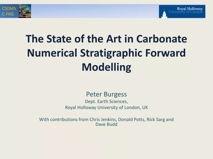 the state of the art in carbonate numerical stratigraphic forward modelling