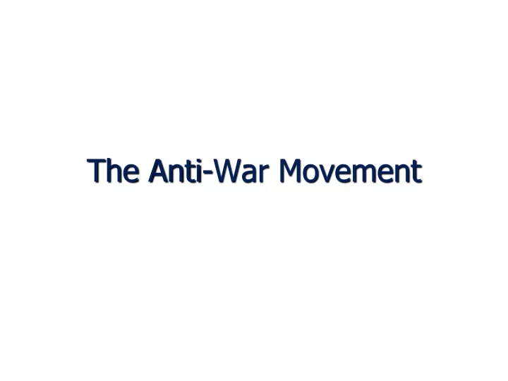 the anti war movement