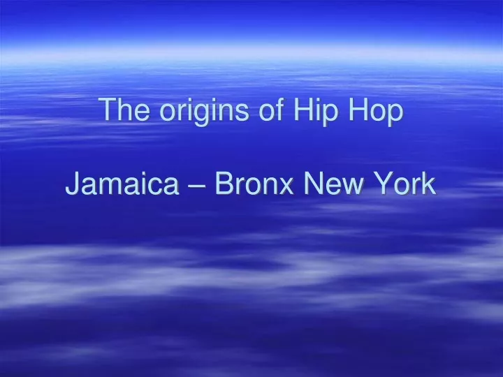the origins of hip hop jamaica bronx new york