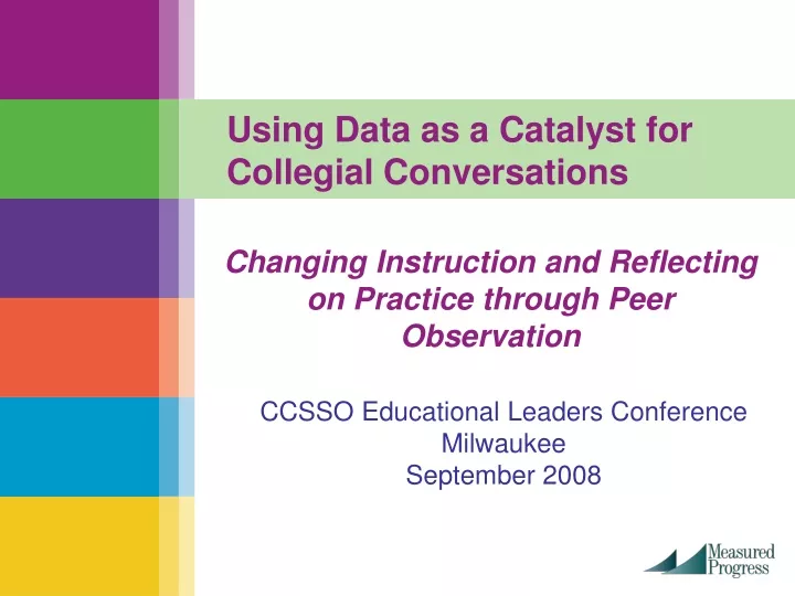 using data as a catalyst for collegial conversations