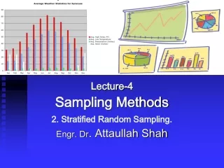 Lecture-4 Sampling Methods 2. Stratified Random Sampling. Engr. Dr . Attaullah Shah