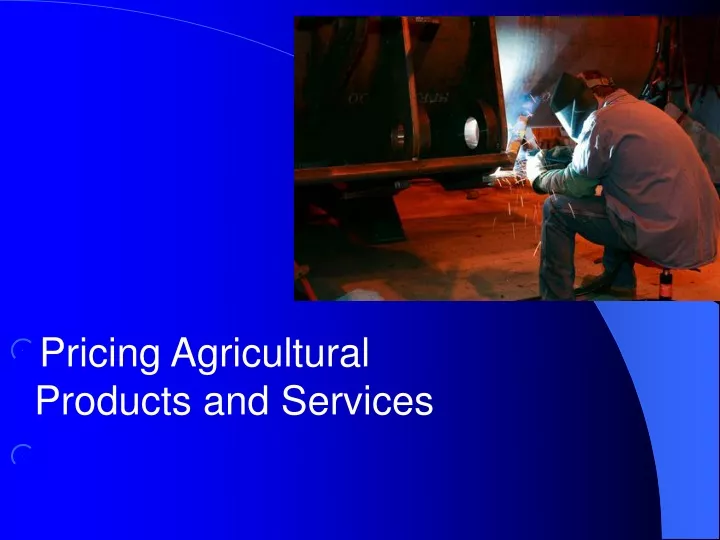 pricing agricultural products and services