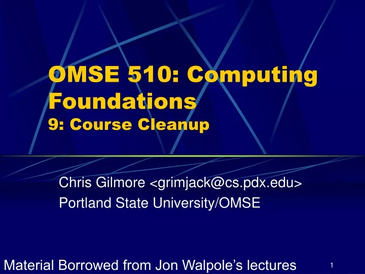 omse 510 computing foundations 9 course cleanup