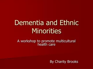 Dementia and Ethnic Minorities