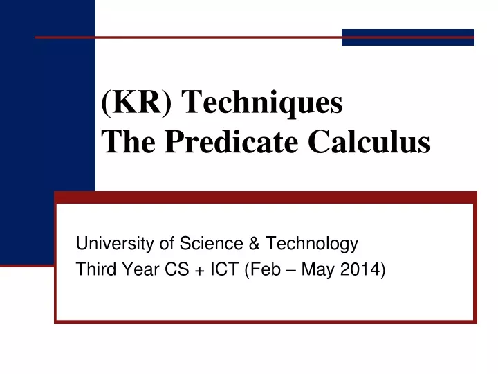 kr techniques the predicate calculus