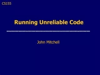 Running Unreliable Code
