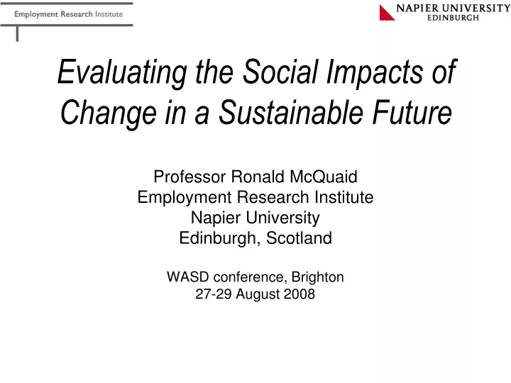 evaluating the social impacts of change in a sustainable future
