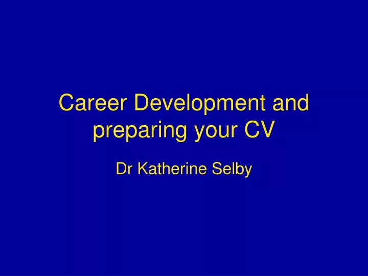 career development and preparing your cv