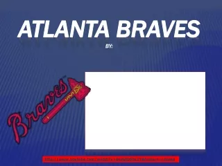 Atlanta Braves By: