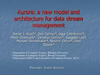 Aurora: a new model and architecture for data stream management