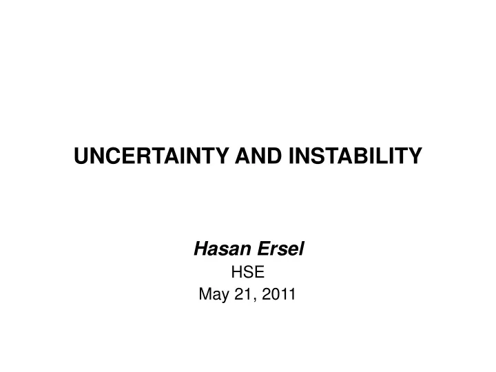 uncertainty and instability