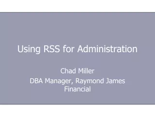 Using RSS for Administration