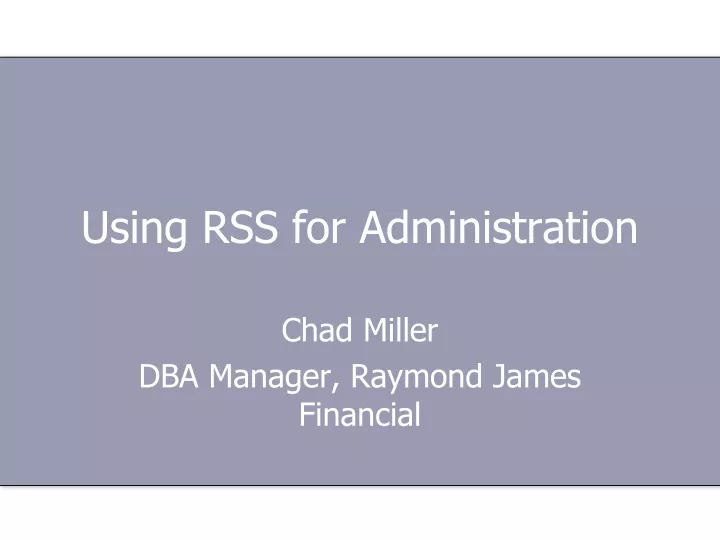 using rss for administration