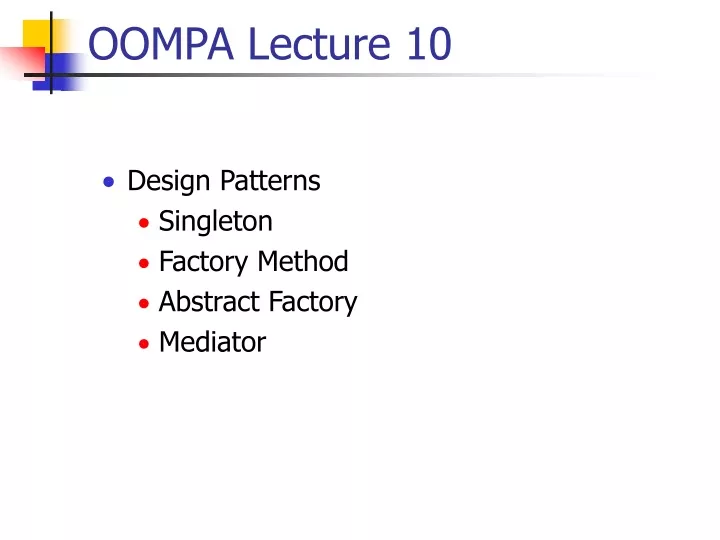 oompa lecture 10