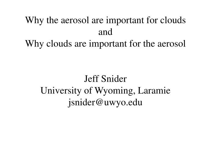 why the aerosol are important for clouds