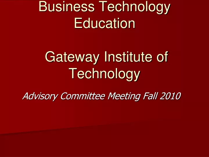 business technology education gateway institute of technology