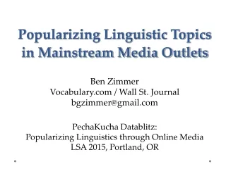 Popularizing Linguistic Topics in Mainstream Media Outlets