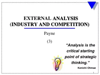 “Analysis is the critical starting point of strategic thinking.”
