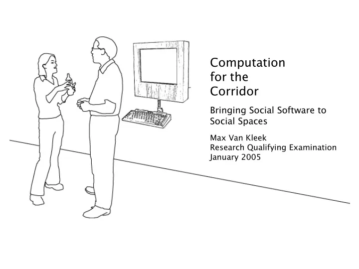 computation for the corridor