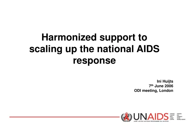 harmonized support to scaling up the national aids response