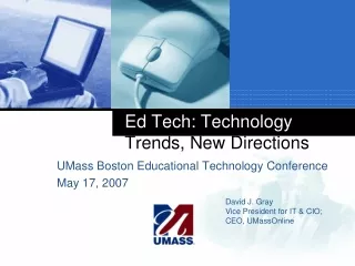 Ed Tech: Technology  Trends, New Directions