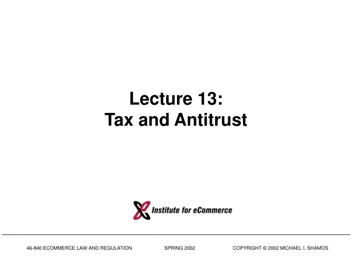 lecture 13 tax and antitrust