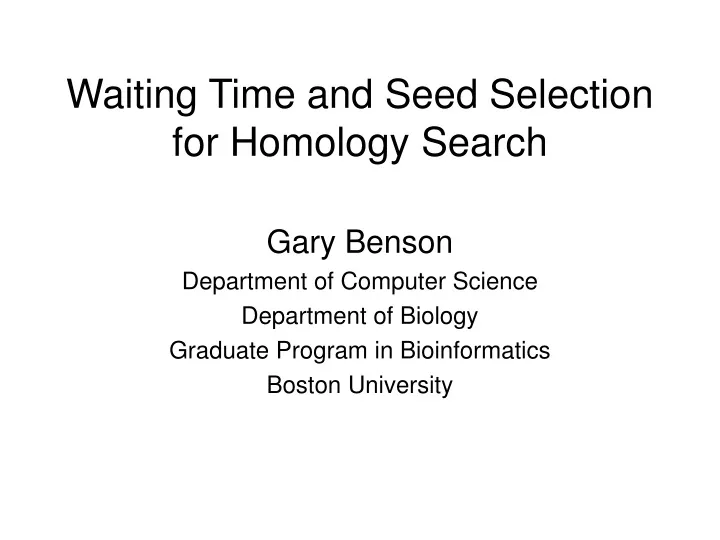 waiting time and seed selection for homology search