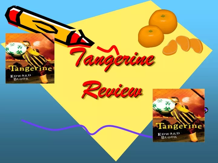 tangerine review