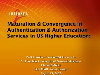 Maturation &amp; Convergence in Authentication &amp; Authorization Services in US Higher Education: