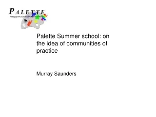 Palette Summer school: on the idea of communities of practice