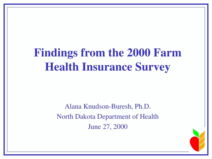 findings from the 2000 farm health insurance survey