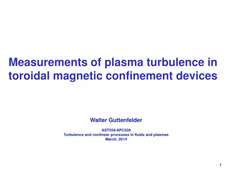 measurements of plasma turbulence in toroidal magnetic confinement devices
