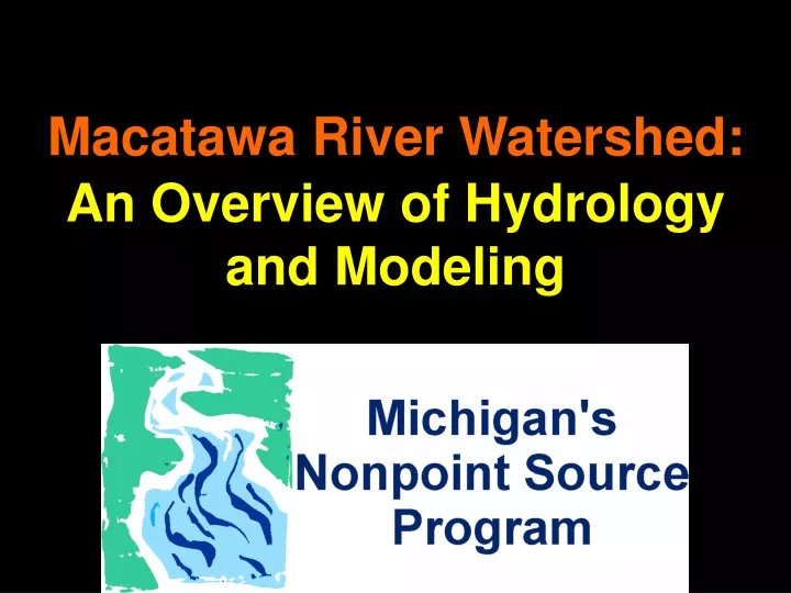 macatawa river watershed an overview of hydrology and modeling