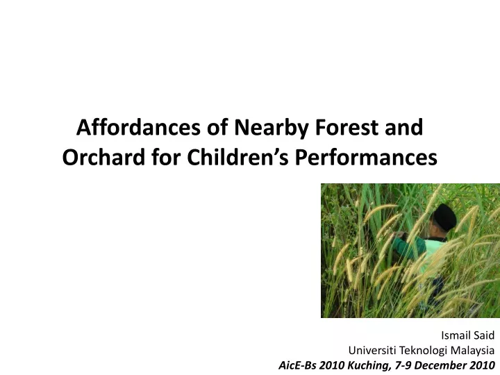 affordances of nearby forest and orchard for children s performances
