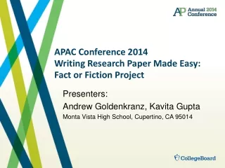 APAC Conference 2014 Writing Research Paper Made Easy: Fact or Fiction Project