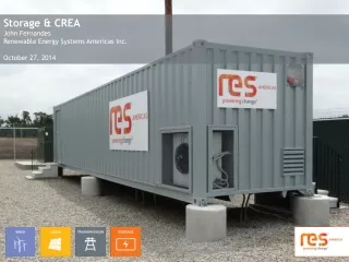 Storage &amp; CREA John Fernandes Renewable Energy Systems Americas Inc. October 27, 2014