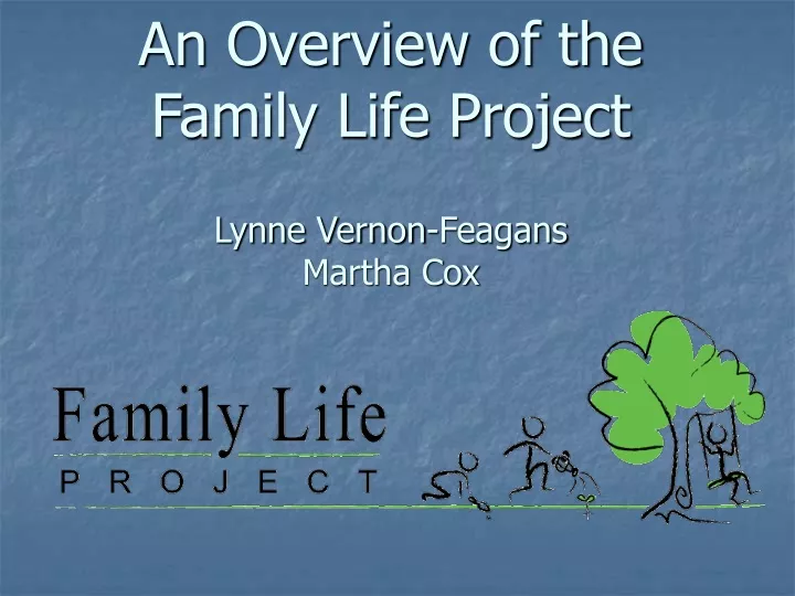 an overview of the family life project lynne