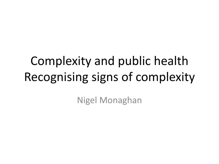 complexity and public health recognising signs of complexity