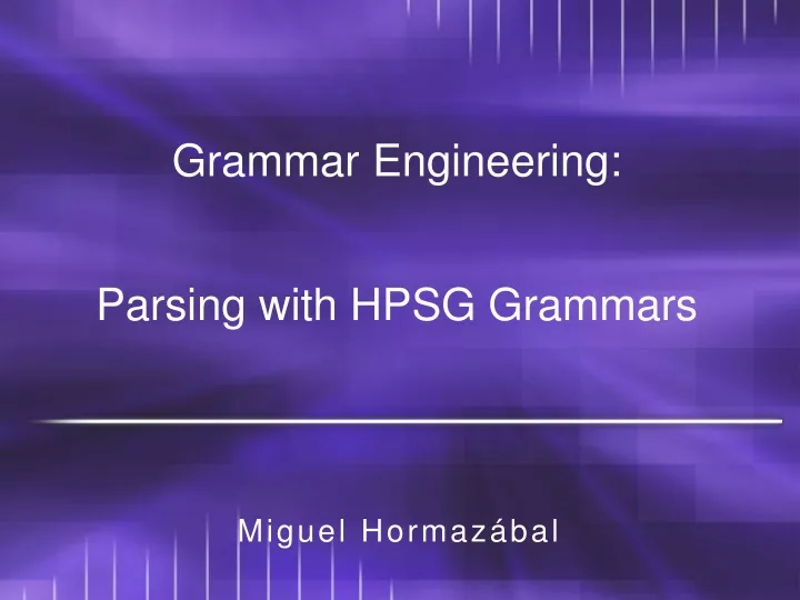 grammar engineering parsing with hpsg grammars