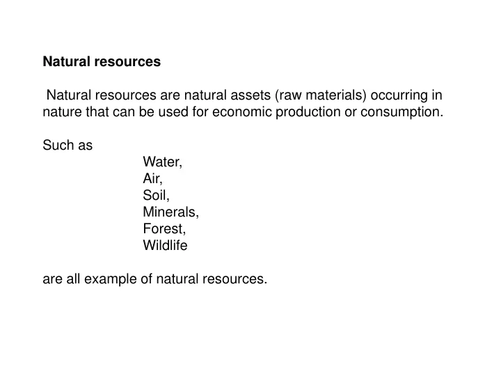natural resources natural resources are natural