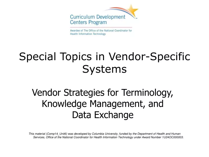 special topics in vendor specific systems