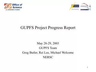 GUPFS Project Progress Report