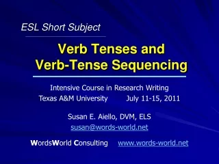 Verb Tenses and  Verb-Tense Sequencing