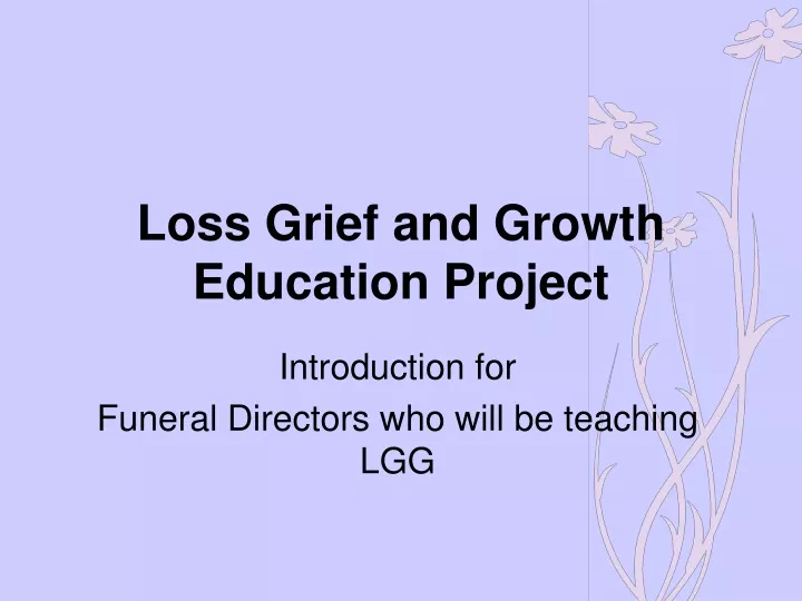 loss grief and growth education project