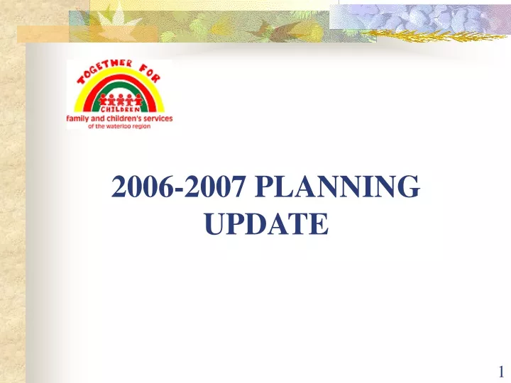 2006 2007 planning update