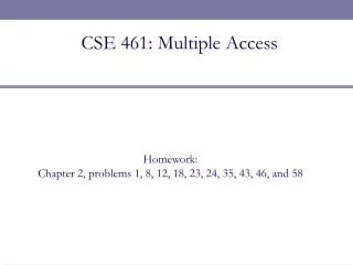 CSE 461: Multiple Access