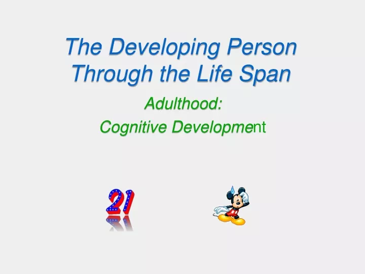 the developing person through the life span